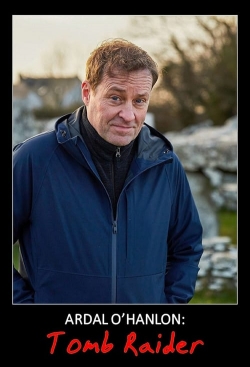 Watch free Ardal O'Hanlon: Tomb Raider Movies