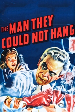 Watch free The Man They Could Not Hang Movies