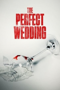 Watch free The Perfect Wedding Movies