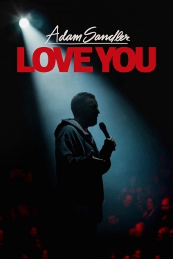 Watch free Adam Sandler: Love You Movies