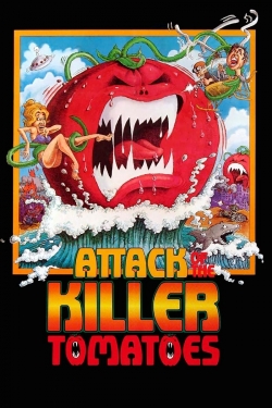 Watch free Attack of the Killer Tomatoes! Movies