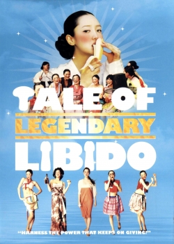 Watch free A Tale of Legendary Libido Movies