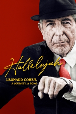 Watch free Hallelujah: Leonard Cohen, A Journey, A Song Movies