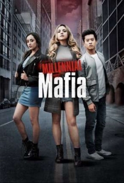 Watch free Millennial Mafia Movies