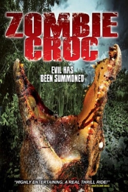 Watch free A Zombie Croc: Evil Has Been Summoned Movies