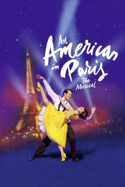 Watch free An American in Paris: The Musical Movies