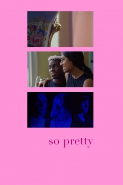 Watch free So Pretty Movies