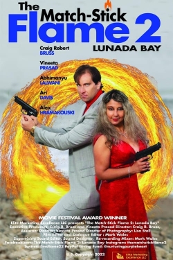 Watch free The Match-Stick Flame 2: Lunada Bay Movies