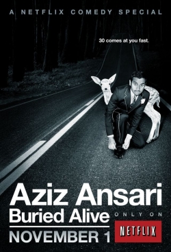 Watch free Aziz Ansari: Buried Alive Movies