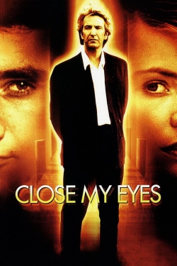 Watch free Close My Eyes Movies