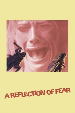 Watch free A Reflection of Fear Movies