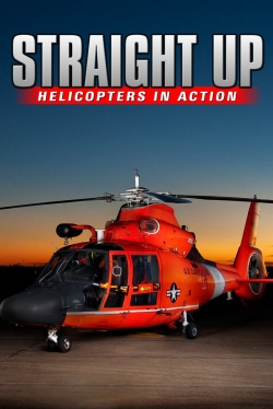 Watch free IMAX - Straight Up, Helicopters in Action Movies