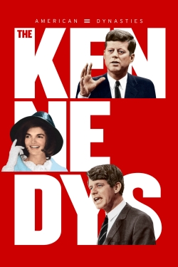 Watch free American Dynasties: The Kennedys Movies