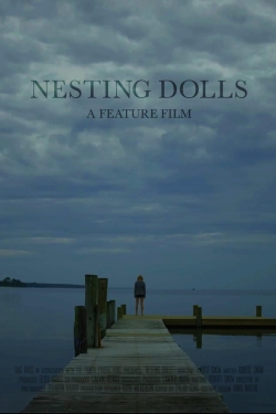 Watch free Nesting Dolls Movies