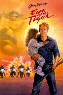 Watch free Eye of the Tiger Movies