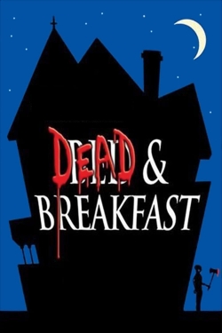 Watch free Dead & Breakfast Movies