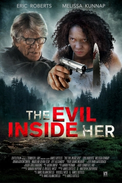 Watch free The Evil Inside Her Movies