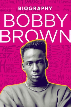 Watch free Biography: Bobby Brown Movies