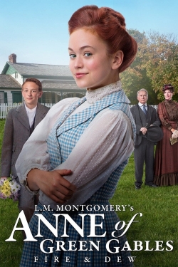 Watch free Anne of Green Gables: Fire & Dew Movies