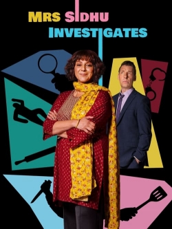 Watch free Mrs Sidhu Investigates Movies