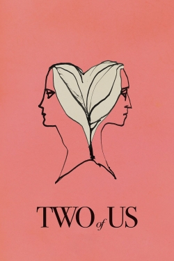 Watch free Two of Us Movies