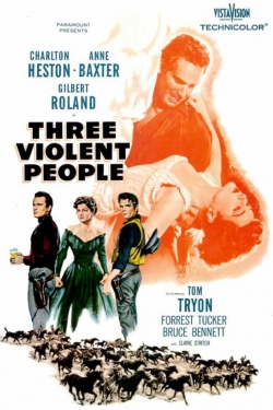 Watch free Three Violent People Movies