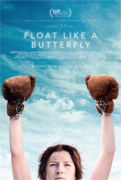 Watch free Float Like a Butterfly Movies