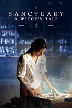 Watch free Sanctuary: A Witch's Tale Movies