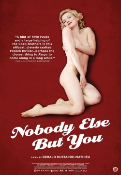 Watch free Nobody Else But You Movies