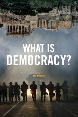 Watch free What Is Democracy? Movies