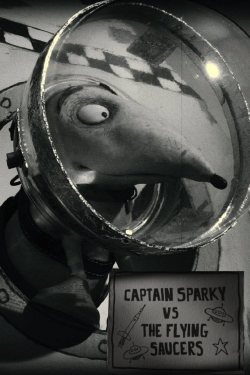 Watch free Captain Sparky vs. The Flying Saucers Movies