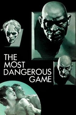 Watch free The Most Dangerous Game Movies