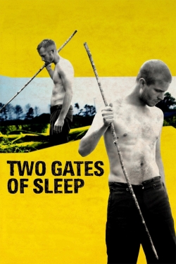 Watch free Two Gates of Sleep Movies