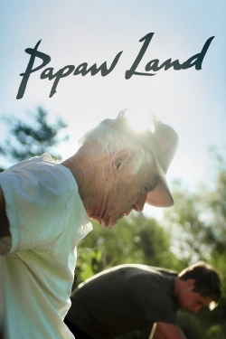 Watch free Papaw Land Movies