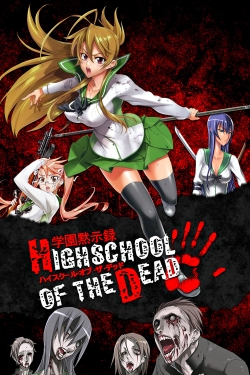 Watch free Highschool of the Dead Movies