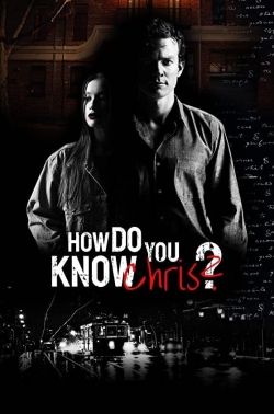 Watch free How Do You Know Chris? Movies