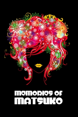 Watch free Memories of Matsuko Movies