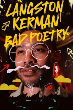 Watch free Langston Kerman: Bad Poetry Movies