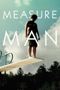 Watch free Measure of a Man Movies