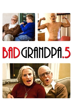 Watch free Jackass Presents: Bad Grandpa .5 Movies