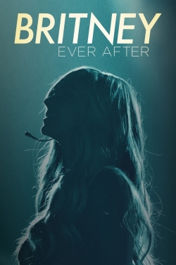 Watch free Britney Ever After Movies