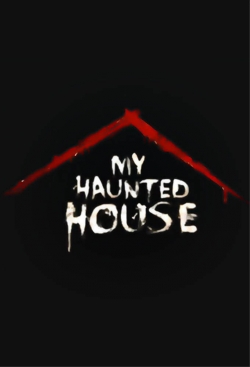 Watch free My Haunted House Movies