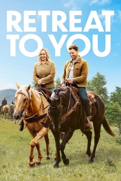 Watch free Retreat to You Movies