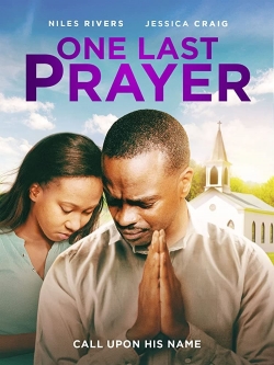 Watch free One Last Prayer Movies