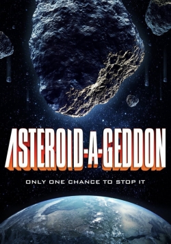 Watch free Asteroid-a-Geddon Movies