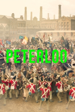 Watch free Peterloo Movies