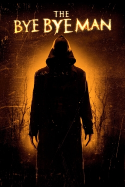 Watch free The Bye Bye Man Movies