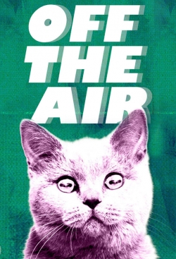 Watch free Off the Air Movies