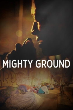 Watch free Mighty Ground Movies