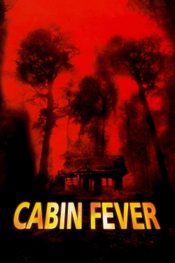 Watch free Cabin Fever Movies